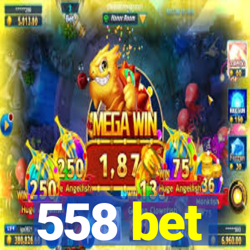 558 bet